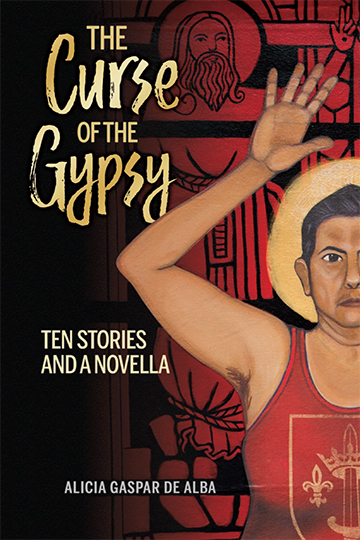 The Curse of the Gypsy: Ten Stories and A Novella